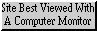 site_best_viewed_with_monitor.gif (1231 bytes)